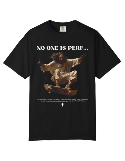 "NO ONE IS PERF" Unisex Heavy Tee